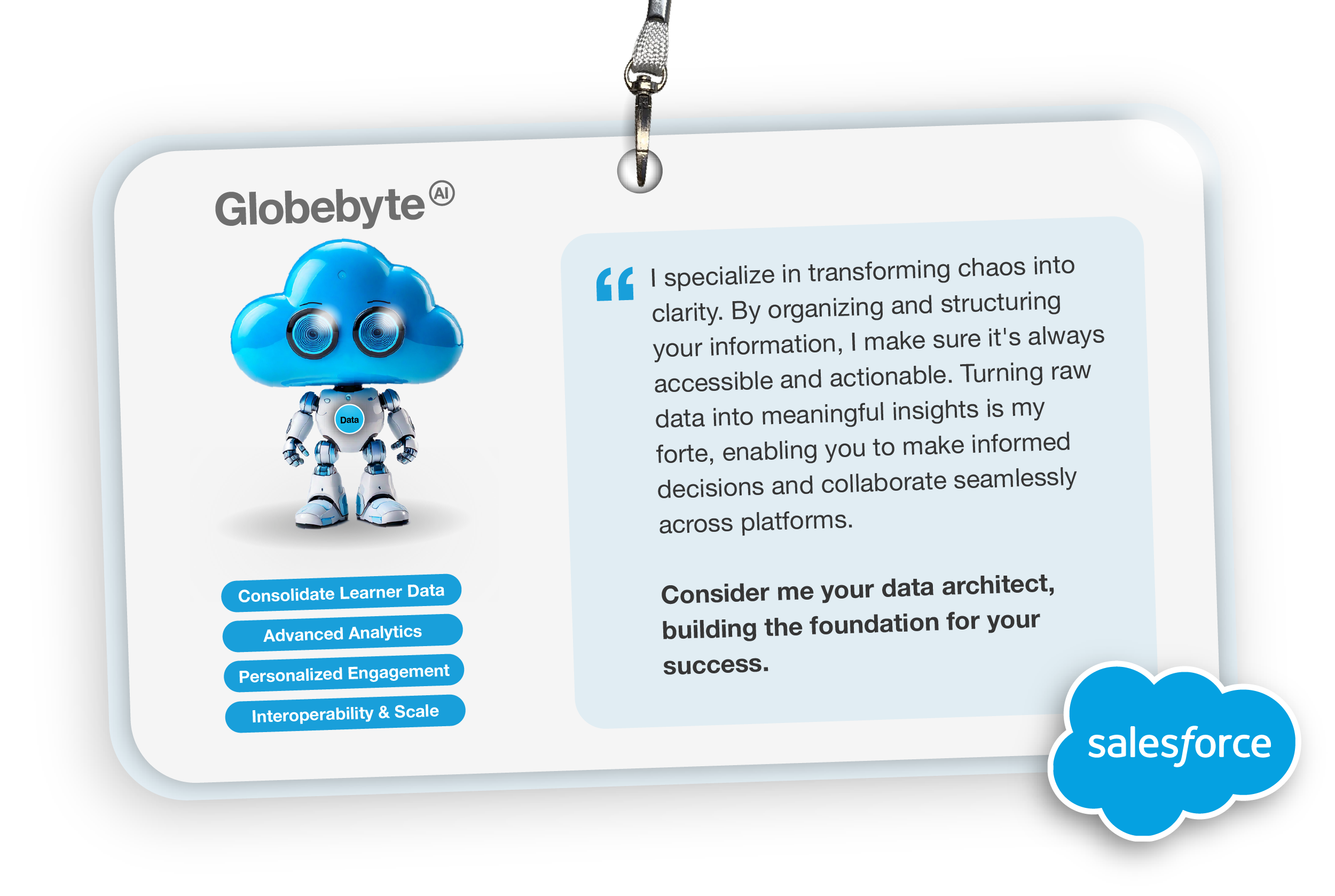 Globebyte AI Data for Learning agent bot in a lanyard, introducing features to harness data for personalized learning.